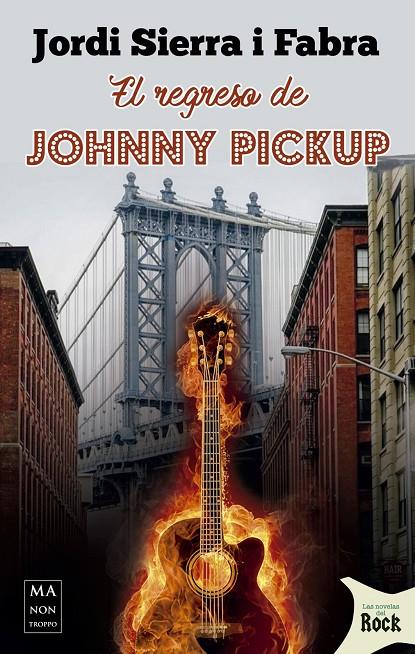 REGRESO DE JOHNNY PICKUP, EL | 9788494791758 | SIERRA I FABRA, JORDI