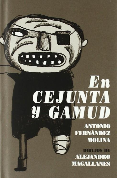 EN CEJUNTA Y GAMUD | 9788493403843 | FERNANDEZ MOLINA, ANTONIO (1927-2005)