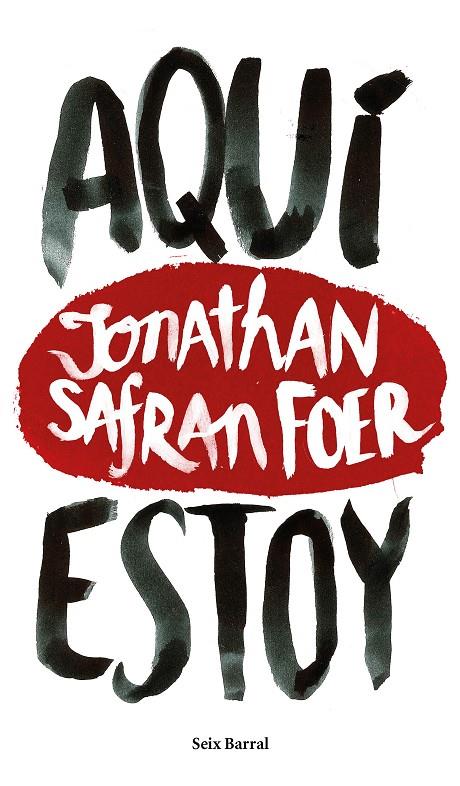 AQUÍ ESTOY | 9788432229602 | SAFRAN FOER, JONHATAN