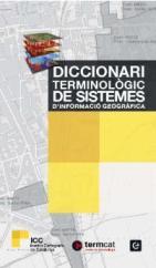 DICCIONARI TERMINOLOGIC DE SISTEMES D'INFORMACIO GEOGRAFICA | 9788441221888 | NUNES, JOAN