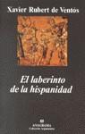 LABERINTO DE LA HISPANIDAD, LA | 9788433905864 | RUBERT DE VENTOS, XA