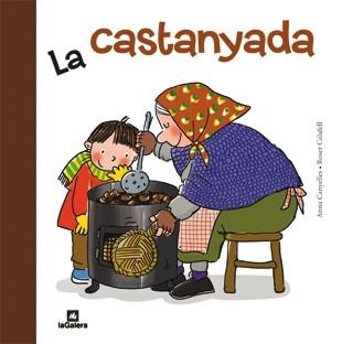 CASTANYADA, LA | 9788424637927 | CANYELLES, ANNA - CALAFELL, ROSER