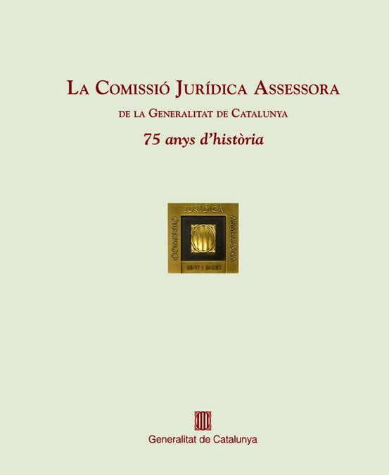 COMISSIO JURIDICA ASSESSORA DE LA GENERALITAT DE CATALUNY, L | 9788483306321 | AAVV