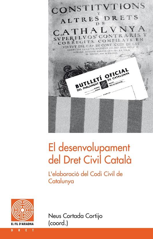 DESENVOLUPAMENT DEL DRET CIVIL CATALA, EL | 9788497798761 | CORTADA CORTIJO, NEUS (COORD)