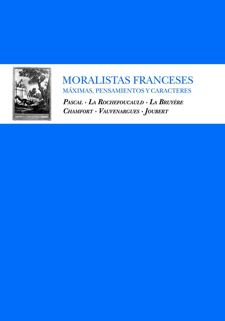 MORALISTAS FRANCESES. MAXIMAS, PENSAMIENTOS Y CARACTERES | 9788496968288 | AAVV