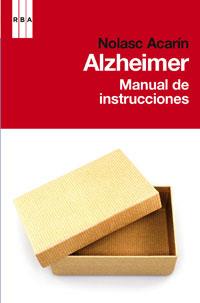 ALZHEIMER. MANUAL DE INSTRUCCIONES | 9788498677584 | ACARIN, NOLASC