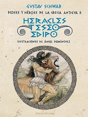 HERACLES, TESEO Y EDIPO : DIOSES Y HEROES DE LA GRECIA ANTIG | 9788426141064 | SCHWAB, GUSTAV