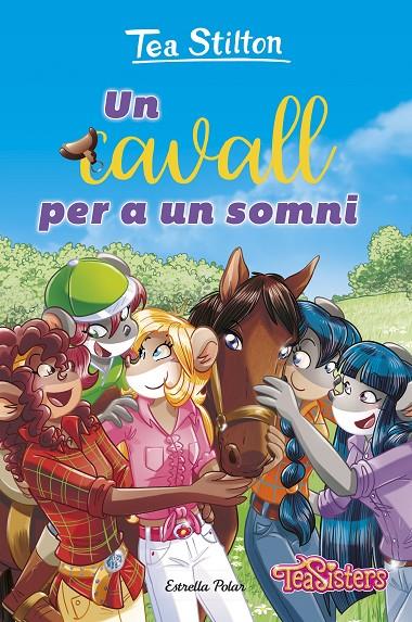 CAVALL PER A UN SOMNI, UN | 9788413899787 | STILTON, TEA