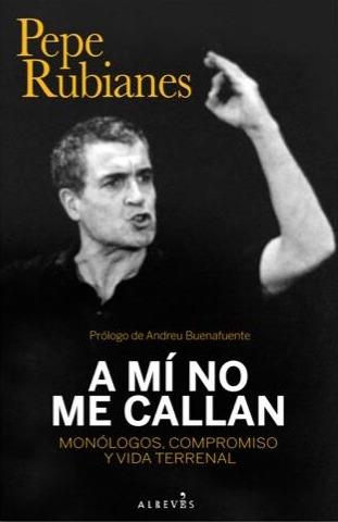 A MI NO ME CALLAN | 9788417077938 | RUBIANES, PEPE