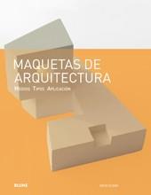 MAQUETAS DE ARQUITECTURA : MEDIOS, TIPOS, APLICACION | 9788498014761 | DUNN, DICK