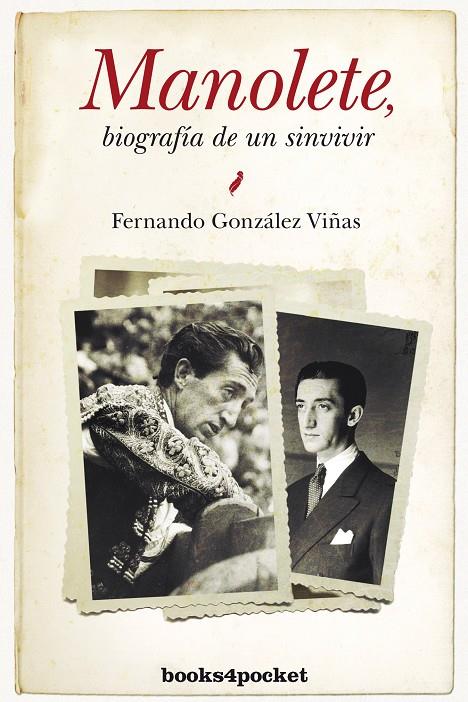 MANOLETE, BIOGRAFIA DE UN SINVIVIR | 9788415139867 | GONZALEZ VIÑAS, FERNANDO