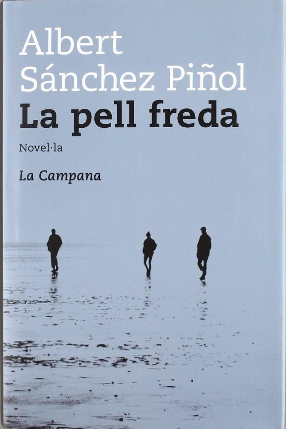 PELL FREDA, LA (TAPA DURA) | 9788496735071 | SANCHEZ PIÑOL, ALBERT