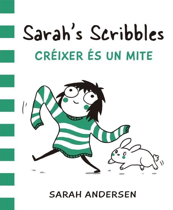 SARAH'S SCRIBBLES. CREIXER ES UN MITE | 9788416670055 | ANDERSEN, SARAH