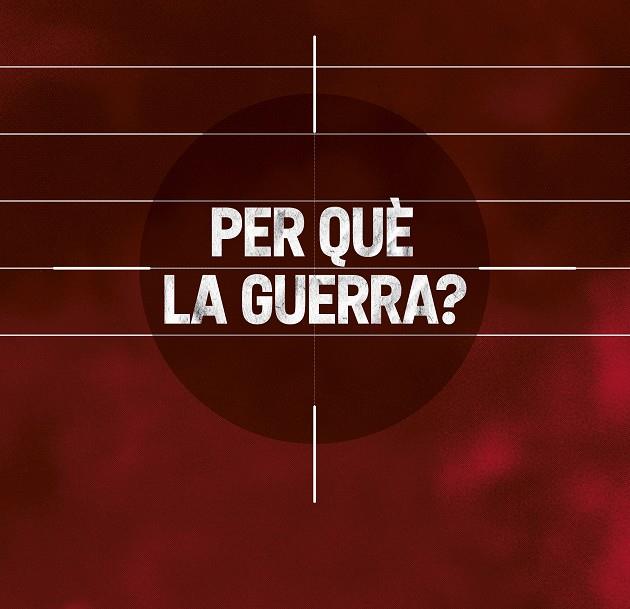 PER QUÈ LA GUERRA? | 9788491565994 | AAVV