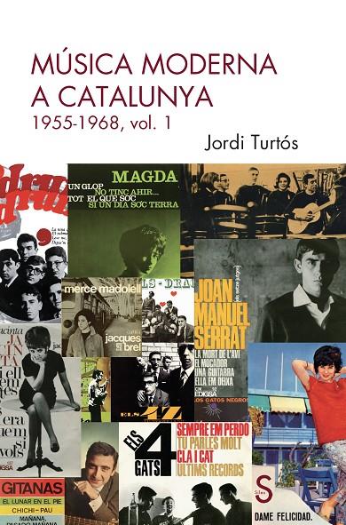 MÚSICA MODERNA A CATALUNYA (CAT) | 9788410267732 | TURTÓS, JORDI