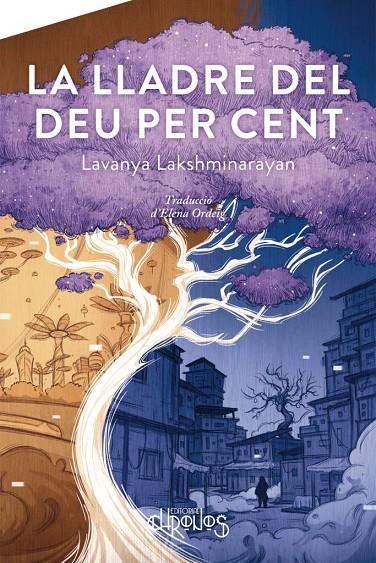 LLADRE DEL DEU PER CENT, LA | 9788412761665 | LAKSHMINARAYAN, LAVANYA