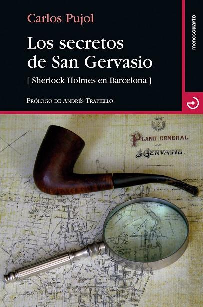 SECRETOS DE SAN GERVASIO, LOS. SHERLOCK HOLMES EN BARCELONA | 9788415740568 | PUJOL, CARLOS