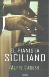 PIANISTA SICILIANO, EL | 9788489367654 | CARUSO, ALFIO