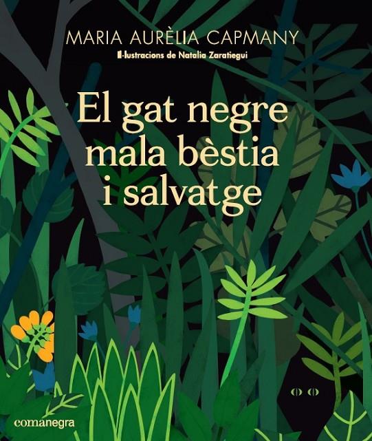 GAT NEGRE MALA BESTIA I SALVATGE, EL | 9788417188658 | CAPMANY, MARIA AURELIA