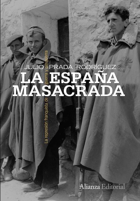 ESPAÑA MASACRADA, LA: REPRESION FRANQUISTA DE GUERRA Y PO | 9788420653150 | PRADA RODRIGUEZ, JULIO