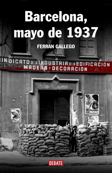 BARCELONA, MAYO DE 1937 | 9788483067109 | GALLEGO, FERRAN