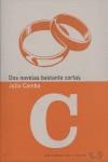 DOS HISTORIAS BASTANTES CORTAS : EL DESTIERRO ; EL MATRIMONI | 9788493555160 | CAMBA, JULIO (1882-1962)