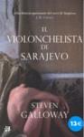 VIOLONCHELISTA DE SARAJEVO | 9788476698839 | GALLOWAY, STEVEN