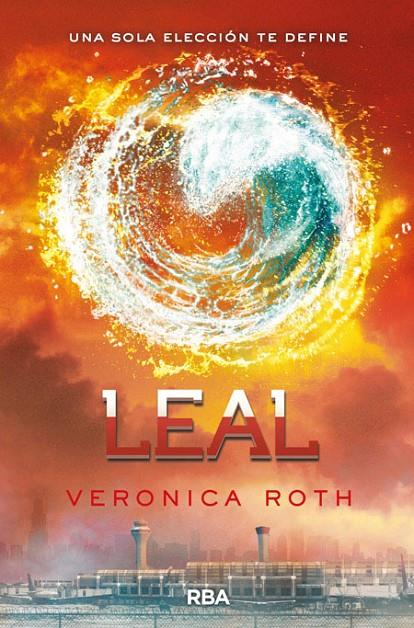 DIVERGENTE 3. LEAL | 9788427206861 | ROTH, VERONICA