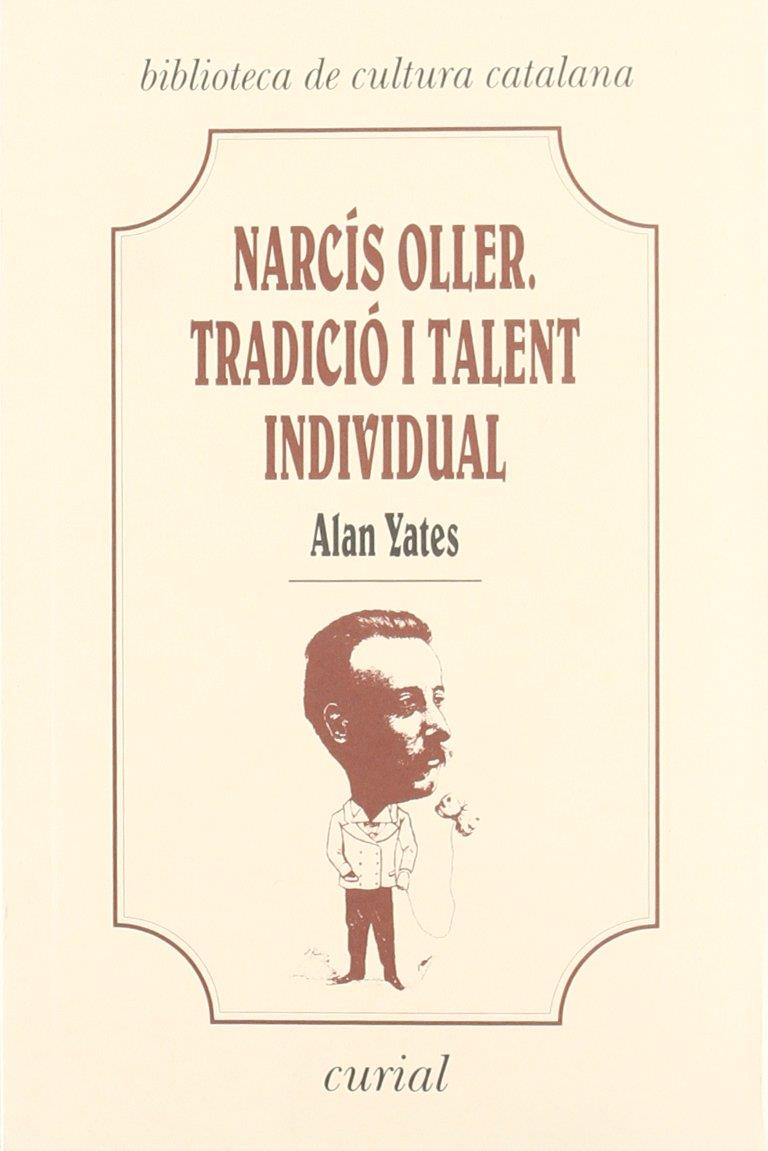 NARCIS OLLER, TRADICIO I TALENT INDIVIDUAL | 9788472568648 | YATES, ALAN