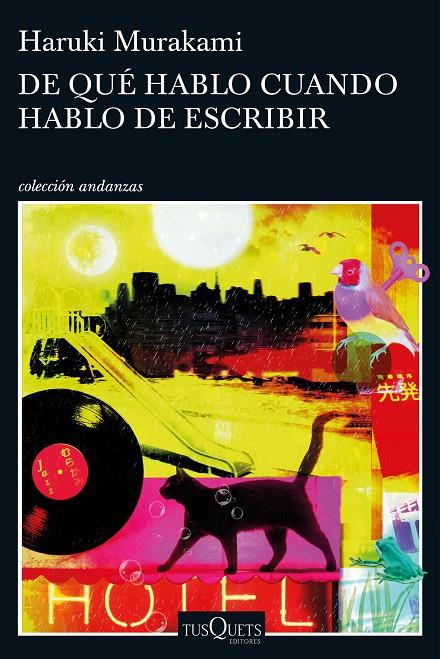 DE QUE HABLO CUANDO HABLO DE ESCRIBIR | 9788490663998 | MURAKAMI, HARUKI