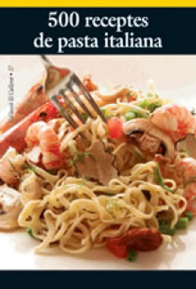 500 RECEPTES DE PASTA ITALIANA | 9788497911160 | DIVERSOS, AUTORS