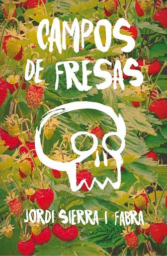 CAMPOS DE FRESAS (CAST) | 9788467593945 | SIERRA I FABRA, JORDI