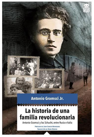 HISTORIA DE UNA FAMILIA REVOLUCIONARIA, LA | 9788416537280 | GRAMSCI JR, ANTONIO