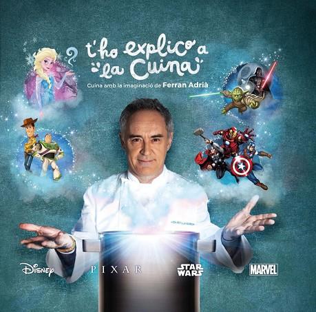 T'HO EXPLICO A LA CUINA. FERRAN ADRIA | 9788448846299 | ADRIA, FERRAN