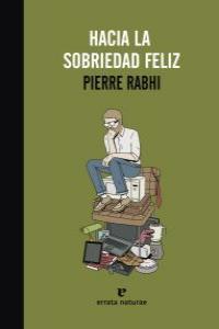 HACIA LA SOBRIEDAD FELIZ | 9788415217435 | RABHI, PIERRE