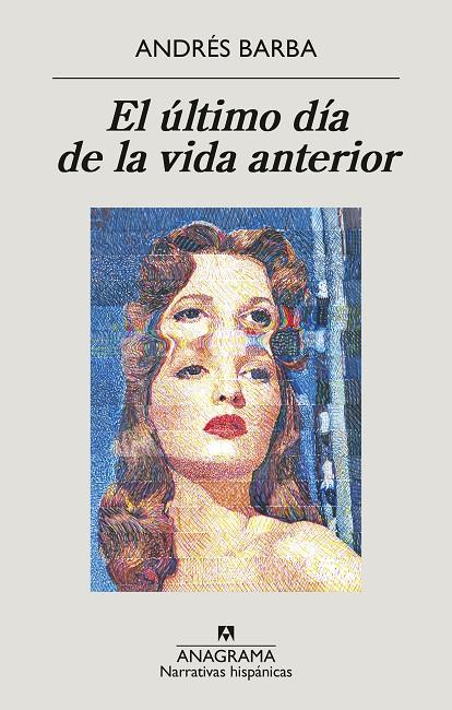 ÚLTIMO DÍA DE LA VIDA ANTERIOR, EL | 9788433901774 | BARBA, ANDRÉS