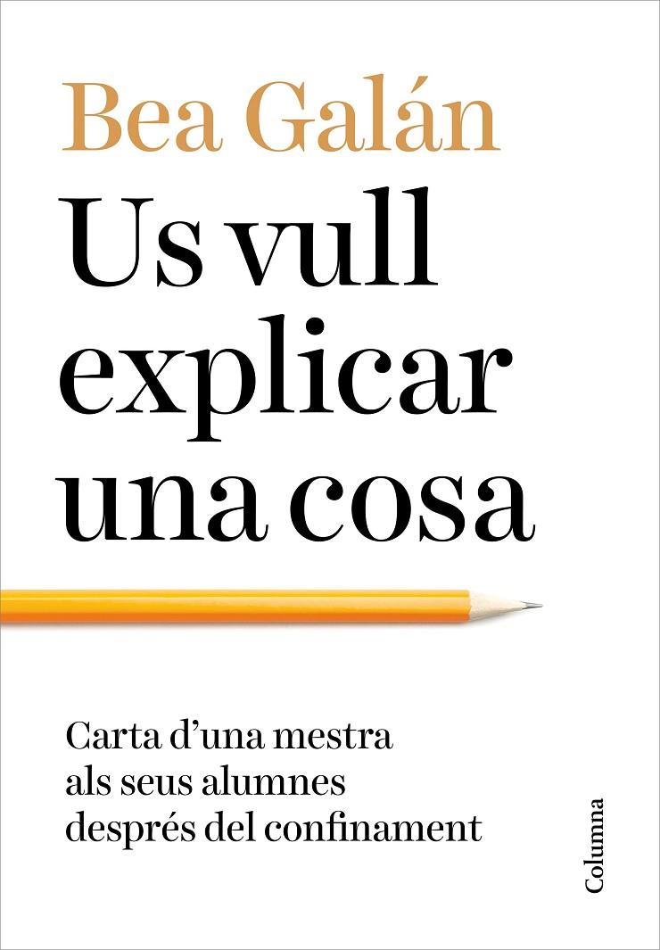 US VULL EXPLICAR UNA COSA | 9788466427173 | GALAN, BEA