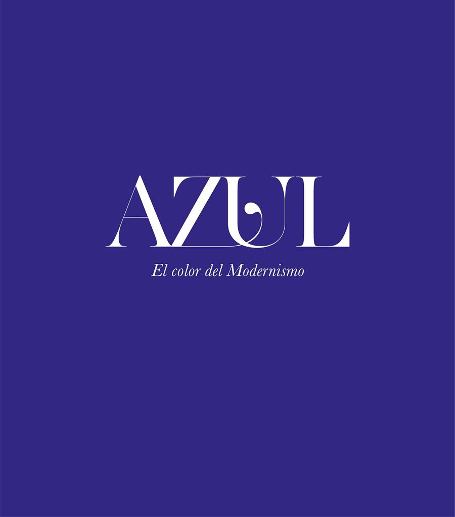 AZUL. EL COLOR DEL MODERNISMO | 9788408208730 | AAVV