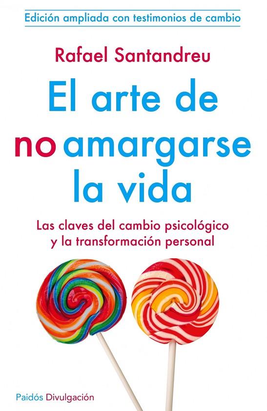 ARTE DE NO AMARGARSE LA VIDA, EL | 9788449329999 | SANTANDREU LORITE, RAFAEL