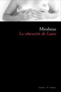 EDUCACION DE LAURA, LA | 9788493713669 | MIRABEAU