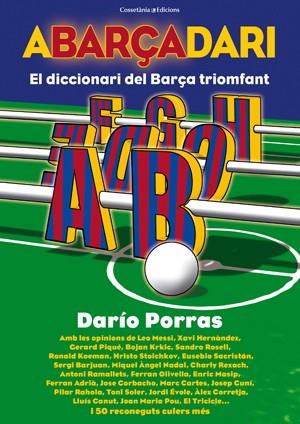 ABARÇADARI. EL DICCIONARI DEL BARÇA TRIOMFANT | 9788497918695 | PORRAS, DARIO