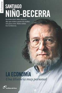 ECONOMIA, LA. UNA HISTORIA MUY PERSONAL | 9788415070498 | NIÑO-BECERRA, SANTIAGO