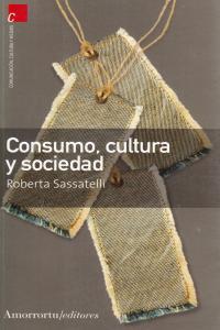 CONSUMO, CULTURA Y SOCIEDAD | 9789505186662 | SASSATELLI, ROBERTA