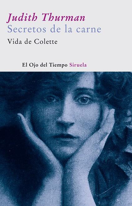 SECRETOS DE LA CARNE. VIDA DE COLETTE | 9788498410822 | THURMAN, JUDITH