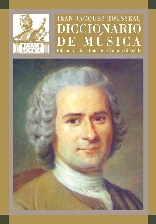 DICCIONARIO DE MUSICA | 9788446021728 | ROUSSEAU, JEAN-JAQUES