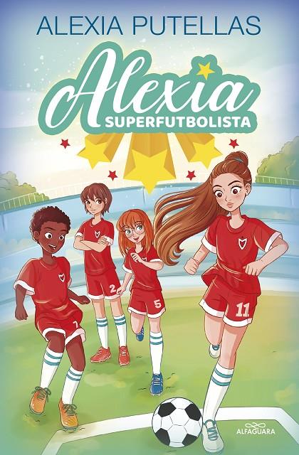 ALEXIA SUPERFUTBOLISTA 1 | 9788420459219 | PUTELLAS, ALEXIA