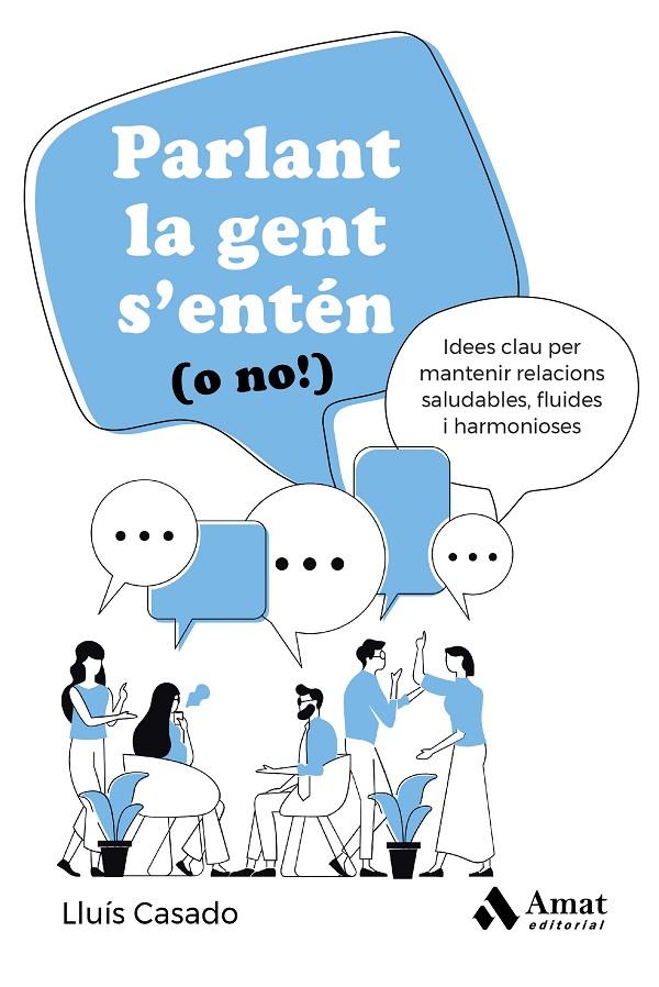 PARLANT LA GENT S'ENTÉN (O NO!) | 9788419870469 | CASADO, LLUÍS