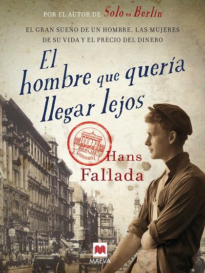 HOMBRE QUE QUERIA LLEGAR LEJOS, EL | 9788415532750 | FALLADA, HANS