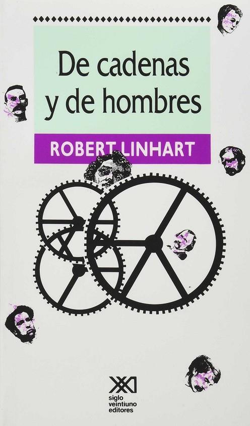 DE CADENAS Y DE HOMBRES | 9789682317378 | LINHART, ROBERT