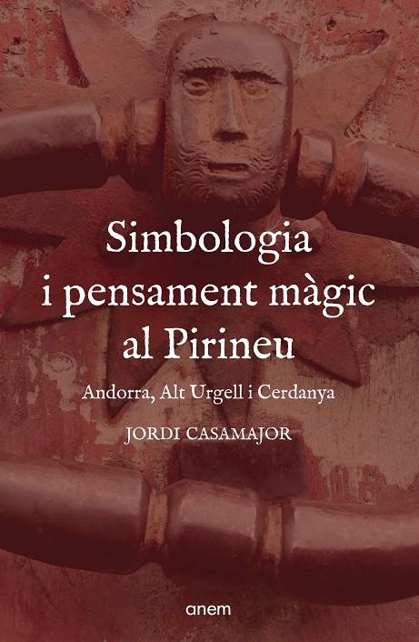 SIMBOLOGIA I PENSAMENT MÀGIC AL PIRINEU | 9788418865442 | CASAMAJOR, JORDI